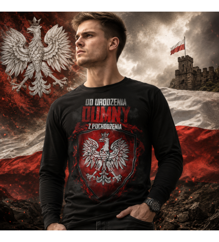 LONGSLEEVE PATRIOTYCZNY OD URODZENIY  DUMNY